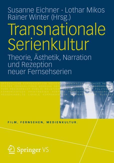 Cover: 9783531178684 | Transnationale Serienkultur | Susanne Eichner (u. a.) | Taschenbuch