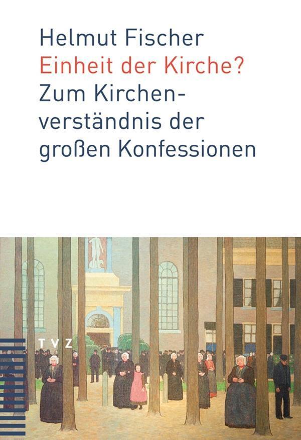 Cover: 9783290175504 | Einheit der Kirche? | Zum Kirchenverständnis der großen Konfessionen