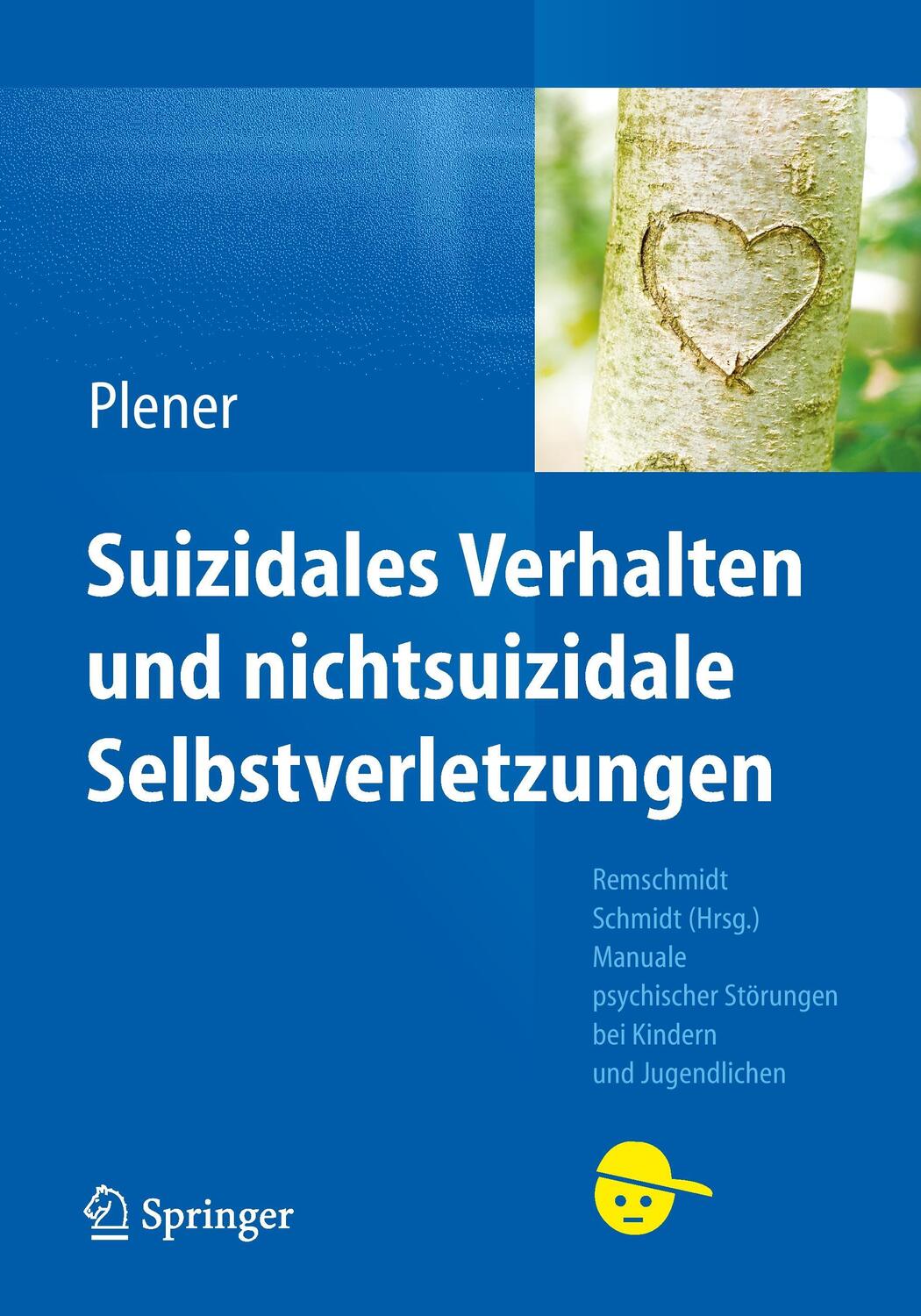 Cover: 9783662443378 | Suizidales Verhalten und nichtsuizidale Selbstverletzungen | Plener
