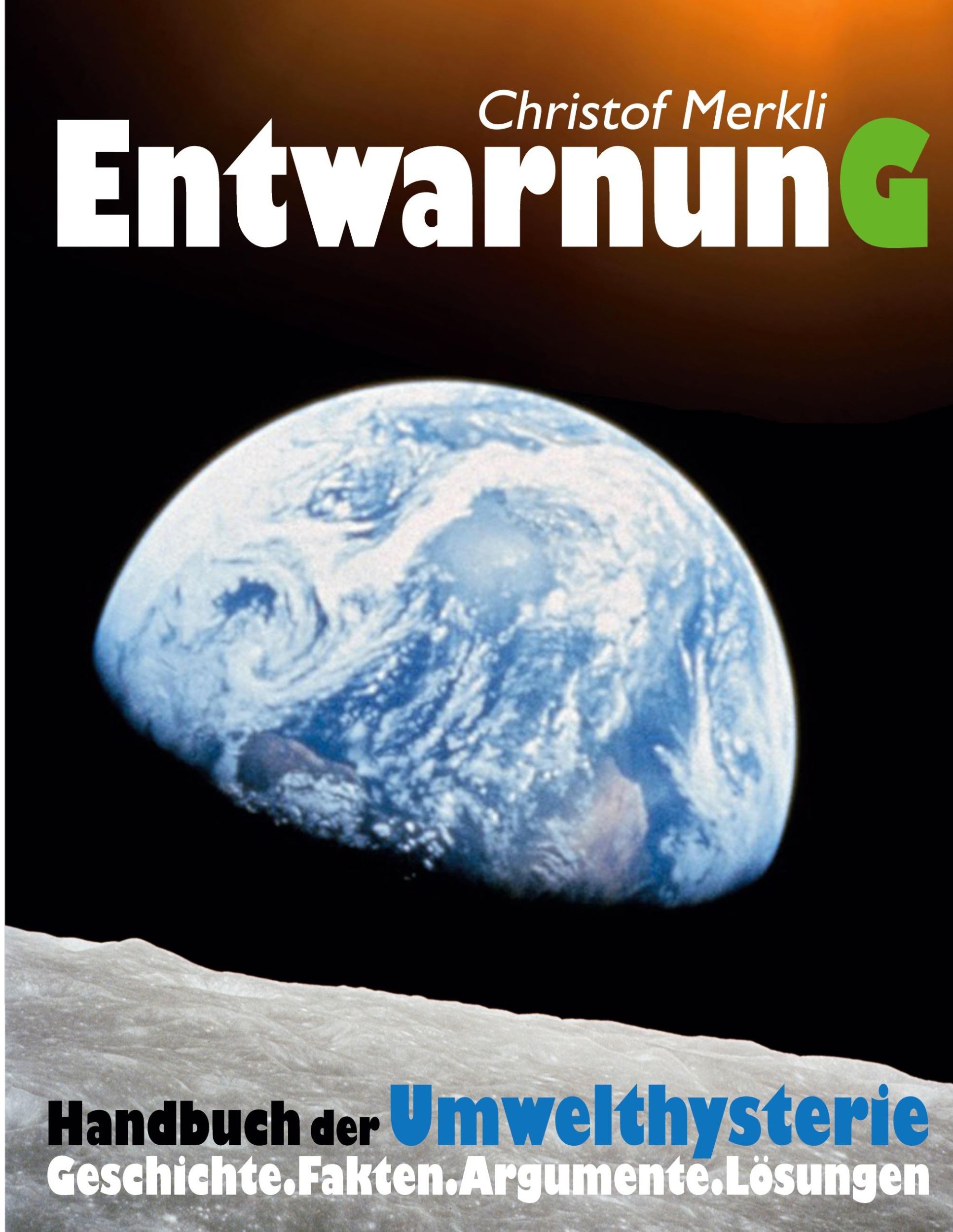 Cover: 9783952529324 | Entwarnung | Handbuch der Umwelthysterie | Christof Merkli | Buch