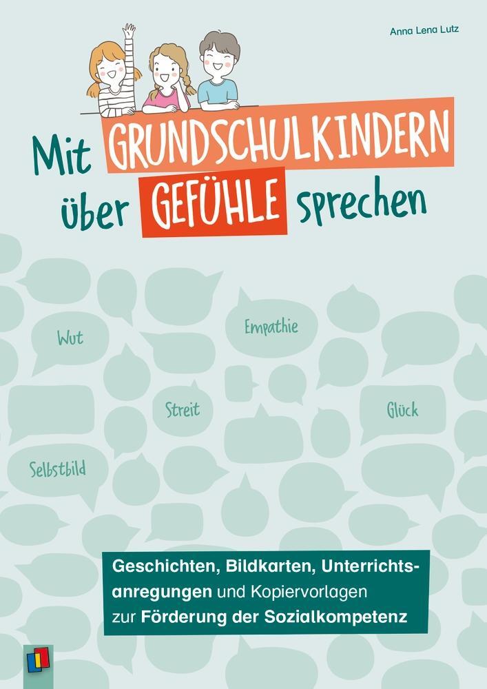 Cover: 9783834663467 | Mit Grundschulkindern über Gefühle sprechen | Anna Lena Lutz | Buch