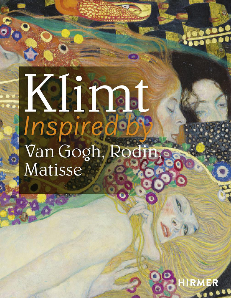 Cover: 9783777435183 | Klimt Inspired by Van Gogh, Rodin, Matisse | Belvedere (u. a.) | Buch