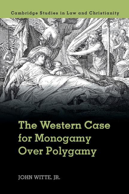 Cover: 9781107499171 | The Western Case for Monogamy Over Polygamy | Jr John Witte | Buch