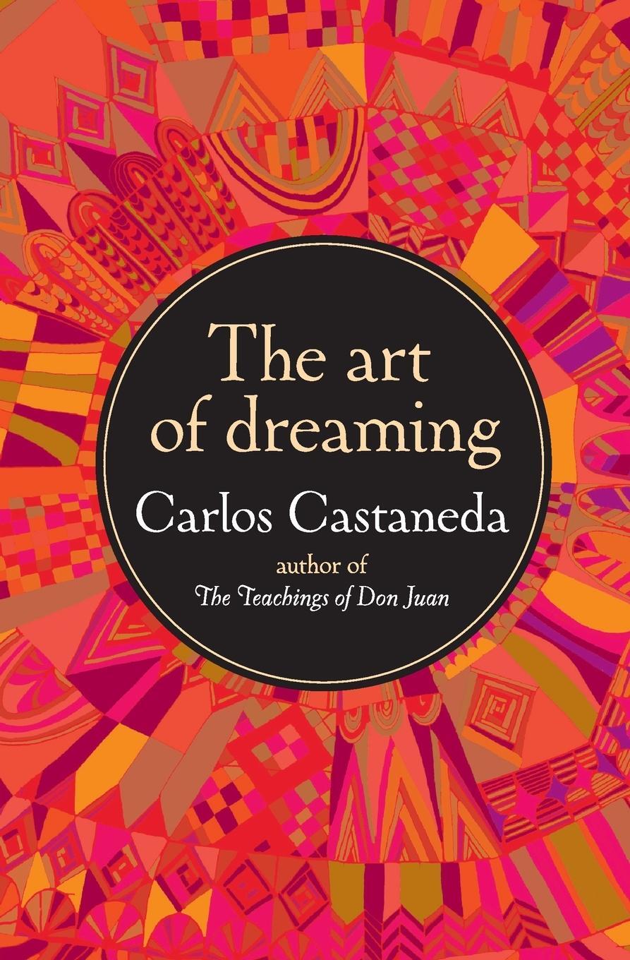 Cover: 9780060925543 | The Art of Dreaming | Carlos Castaneda | Taschenbuch | Paperback