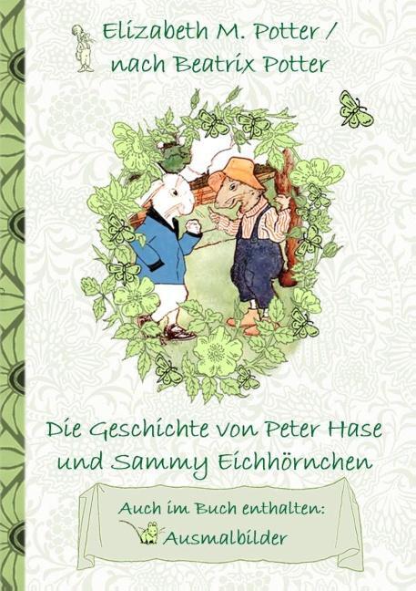 Cover: 9783752843361 | Die Geschichte von Peter Hase und Sammy Eichhörnchen (inklusive...