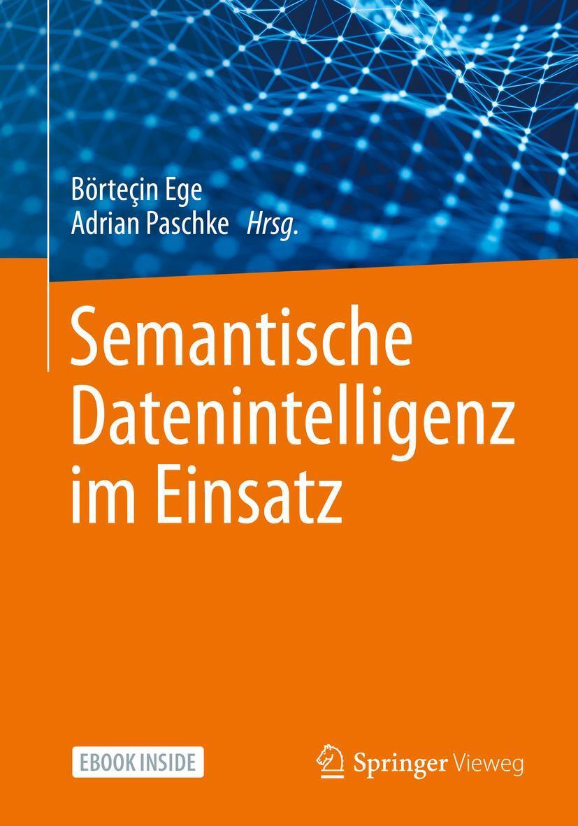 Cover: 9783658319373 | Semantische Datenintelligenz im Einsatz | Börteçin Ege (u. a.) | 2021