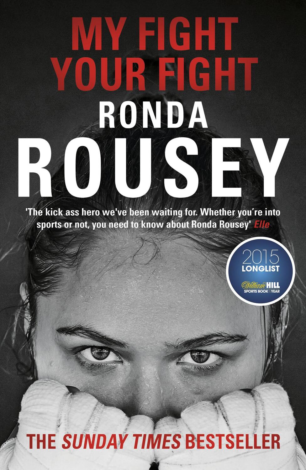 Cover: 9781784753122 | My Fight Your Fight | The Official Ronda Rousey autobiography | Rousey