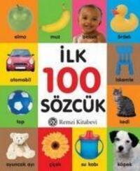Cover: 9789751415578 | Ilk 100 Sözcük | Ciltli | Kolektif | Taschenbuch | Türkisch | 2019