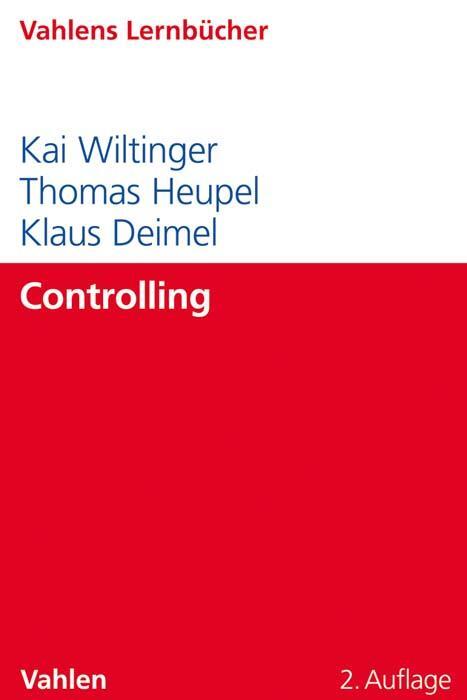 Cover: 9783800657841 | Controlling | Klaus Deimel (u. a.) | Taschenbuch | kartoniert | 2022