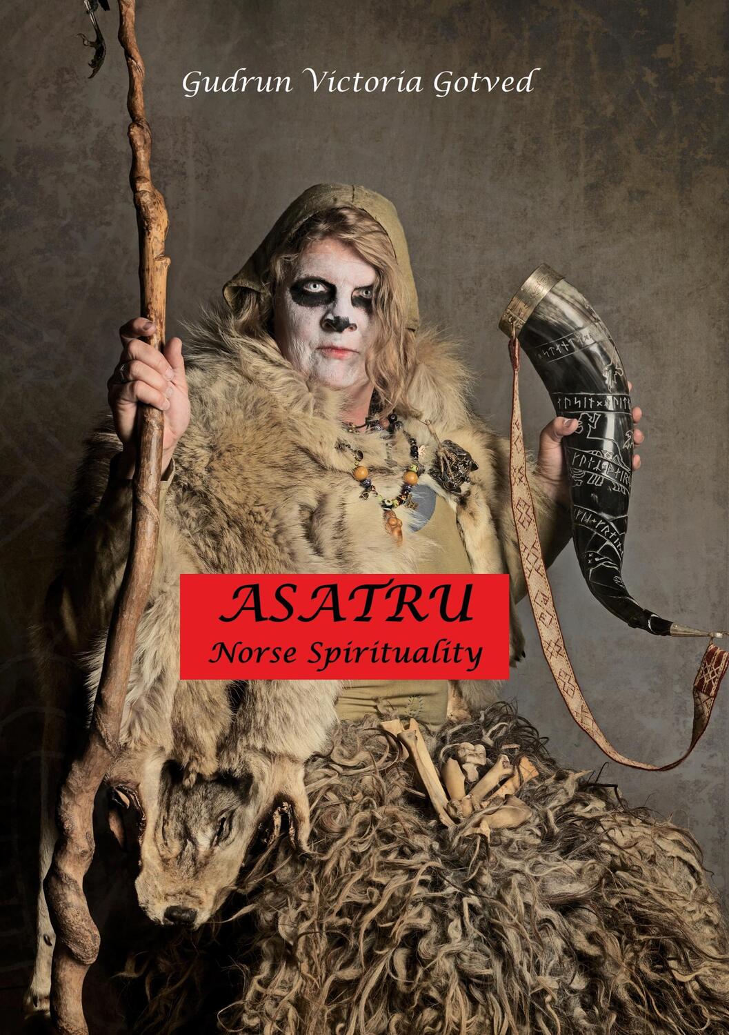 Cover: 9788743049135 | Asatru | Norse spirituality | Gudrun Victoria Gotved | Taschenbuch