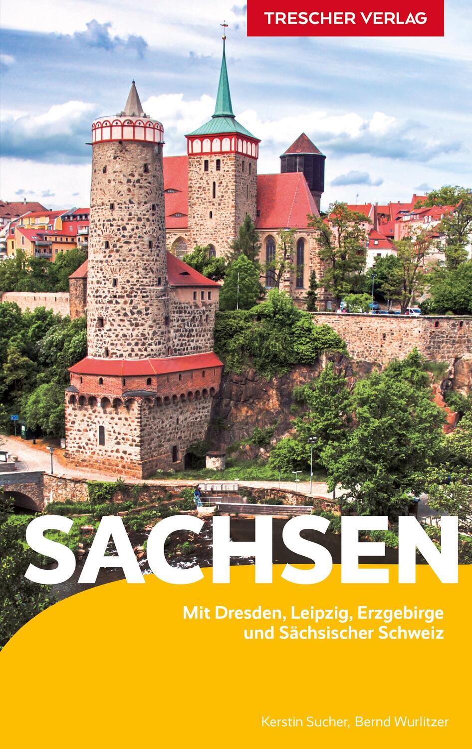 Cover: 9783897946149 | Reiseführer Sachsen | Bernd Wurlitzer (u. a.) | Taschenbuch | 432 S.