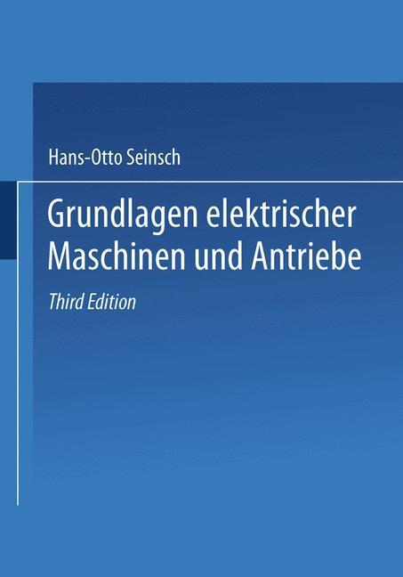 Cover: 9783519061649 | Grundlagen elektrischer Maschinen und Antriebe | Hans-Otto Seinsch