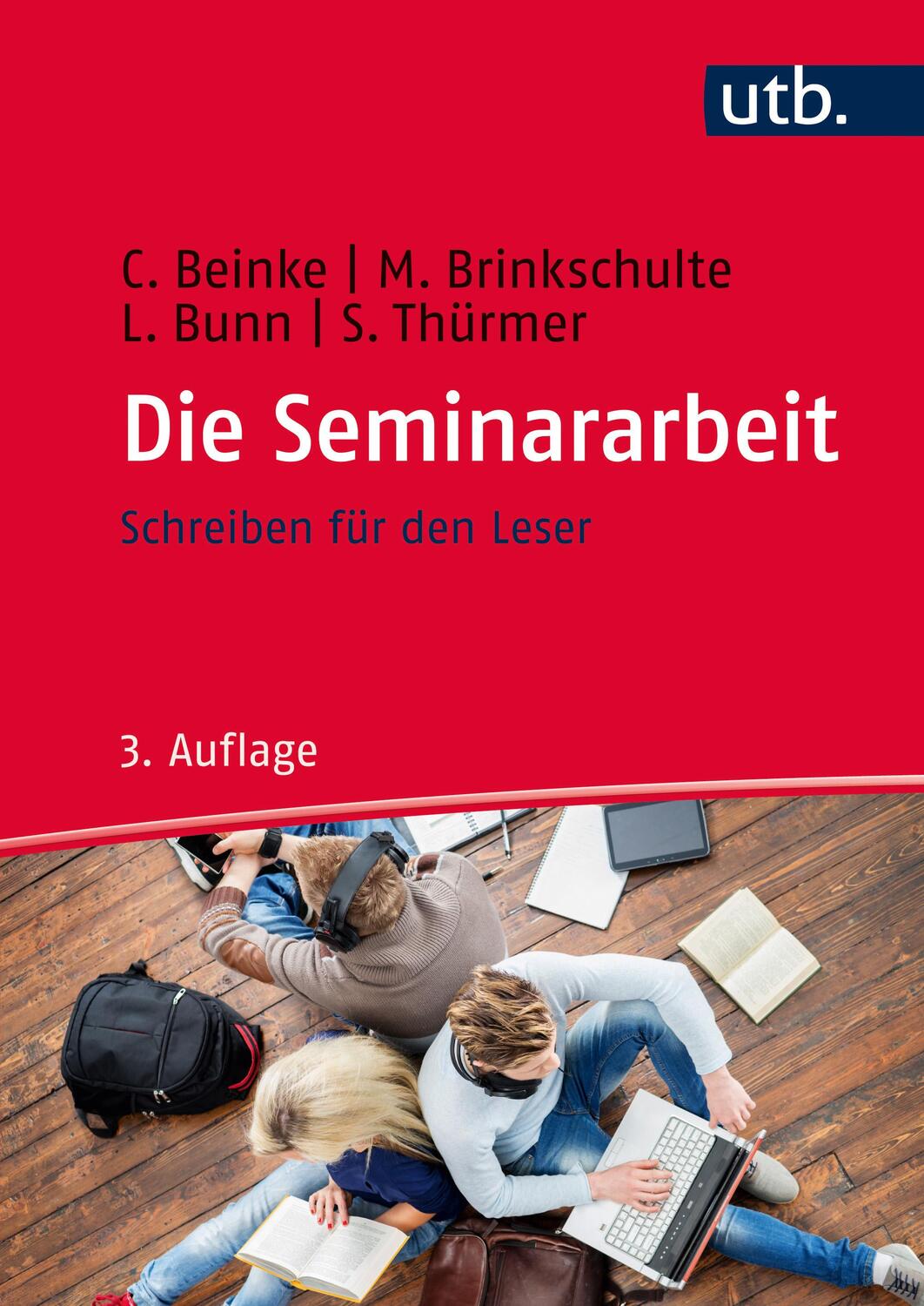 Cover: 9783825286316 | Die Seminararbeit | Schreiben für den Leser | Beinke (u. a.) | Buch
