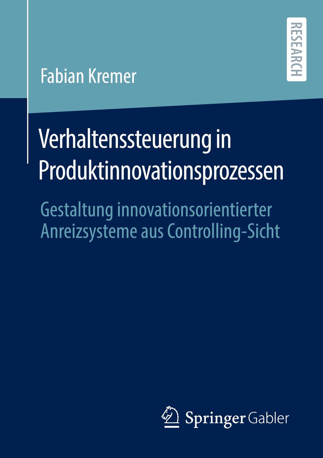 Cover: 9783658370602 | Verhaltenssteuerung in Produktinnovationsprozessen | Fabian Kremer
