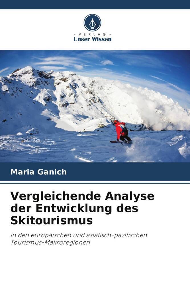 Cover: 9786205218082 | Vergleichende Analyse der Entwicklung des Skitourismus | Maria Ganich