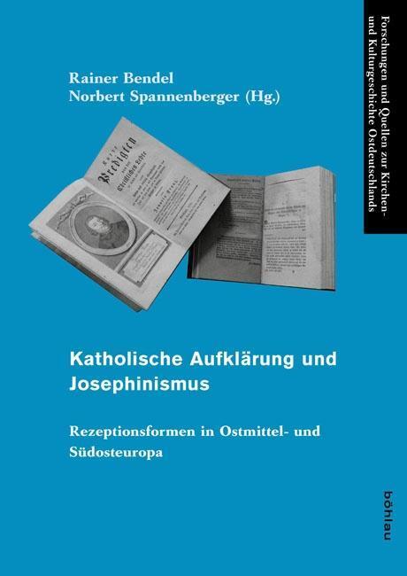 Cover: 9783412222703 | Katholische Aufklärung und Josephinismus | Buch | 397 S. | Deutsch