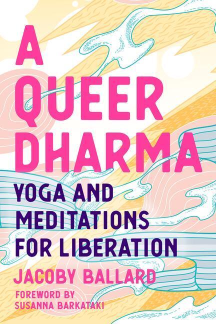 Cover: 9781623176518 | A Queer Dharma | Jacoby Ballard | Taschenbuch | Englisch | 2021
