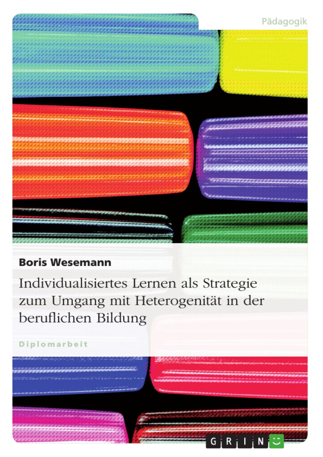 Cover: 9783640960859 | Individualisiertes Lernen als Strategie zum Umgang mit...