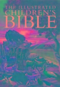 Cover: 9780755498383 | The Illustrated Children's Bible | Parade Publishing North | Buch