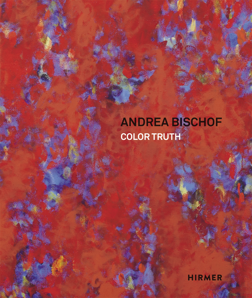 Cover: 9783777426471 | Andrea Bischof | Color Truth | Stephan Koja | Buch | 104 S. | Deutsch