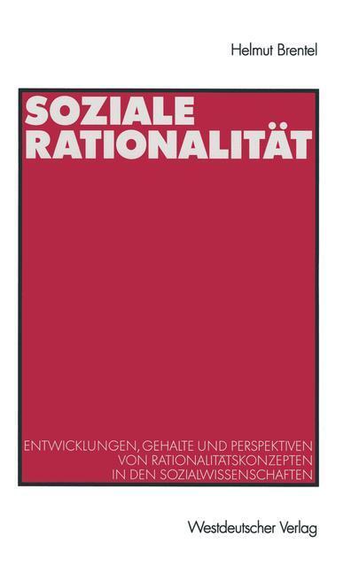 Cover: 9783531133621 | Soziale Rationalität | Helmut Brentel | Taschenbuch | Paperback | 1999