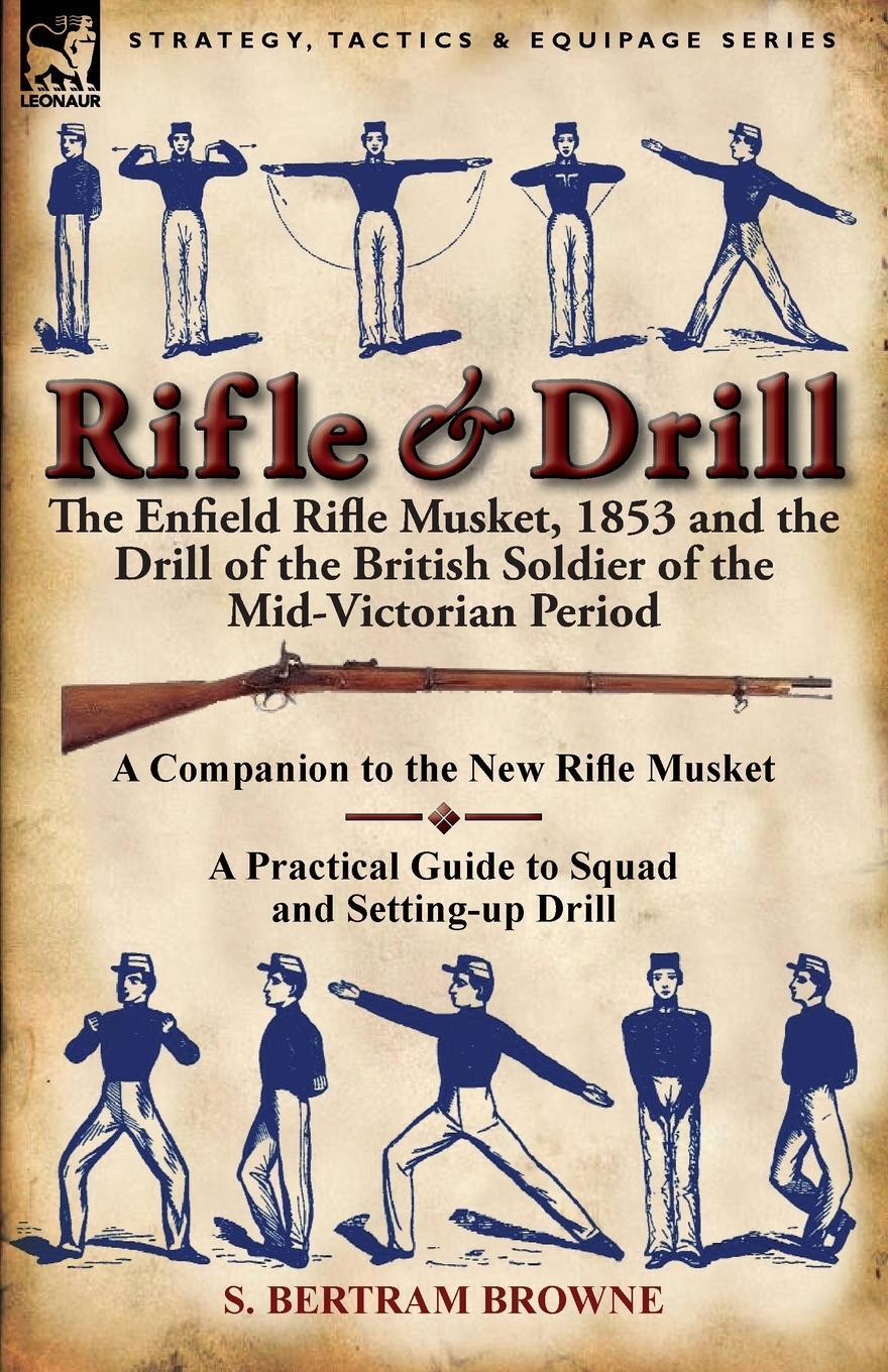 Cover: 9780857066343 | Rifle &amp; Drill | S. Bertram Browne | Taschenbuch | Paperback | Englisch