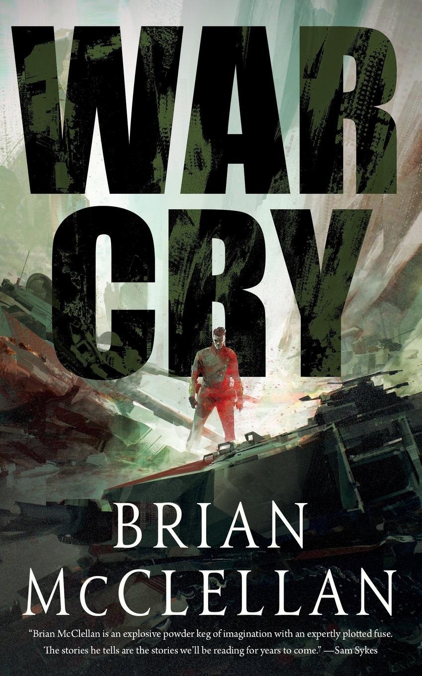 Cover: 9781250170163 | War Cry | Brian McClellan | Taschenbuch | Paperback | Englisch | 2018