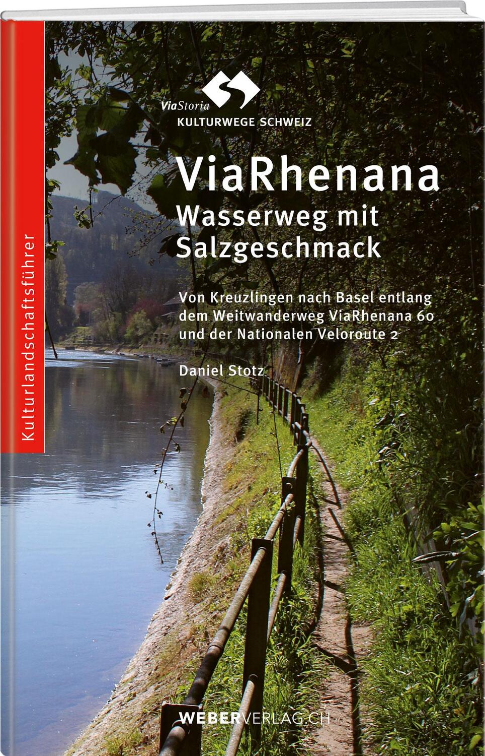 Cover: 9783038183730 | ViaRhenana | Wasserweg mit Salzgeschmack | Daniel Stotz | Taschenbuch