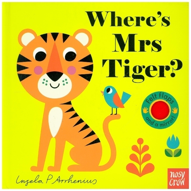 Cover: 9781788007504 | Where's Mrs Tiger | Ingela Arrhenius | Buch | Felt Flaps | Englisch