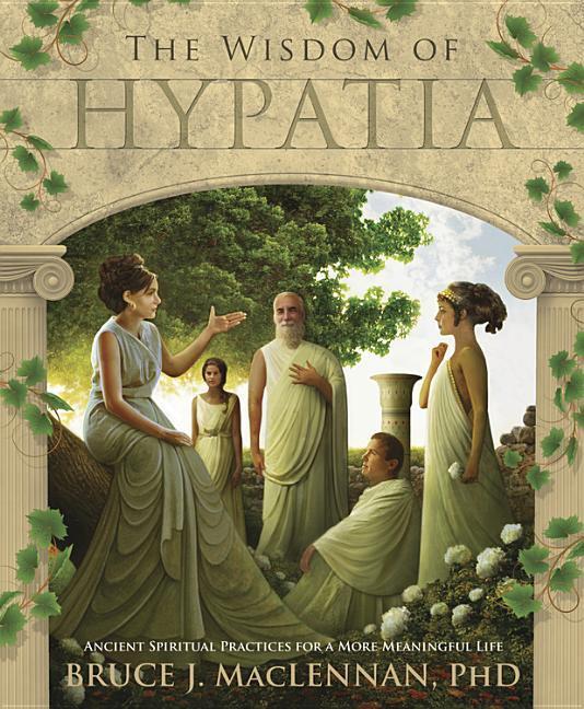 Cover: 9780738735993 | The Wisdom of Hypatia | Bruce J MacLennan | Taschenbuch | Englisch