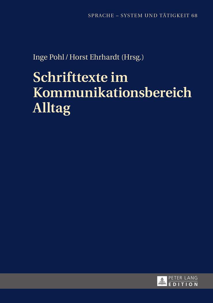 Cover: 9783631659960 | Schrifttexte im Kommunikationsbereich Alltag | Horst Ehrhardt (u. a.)
