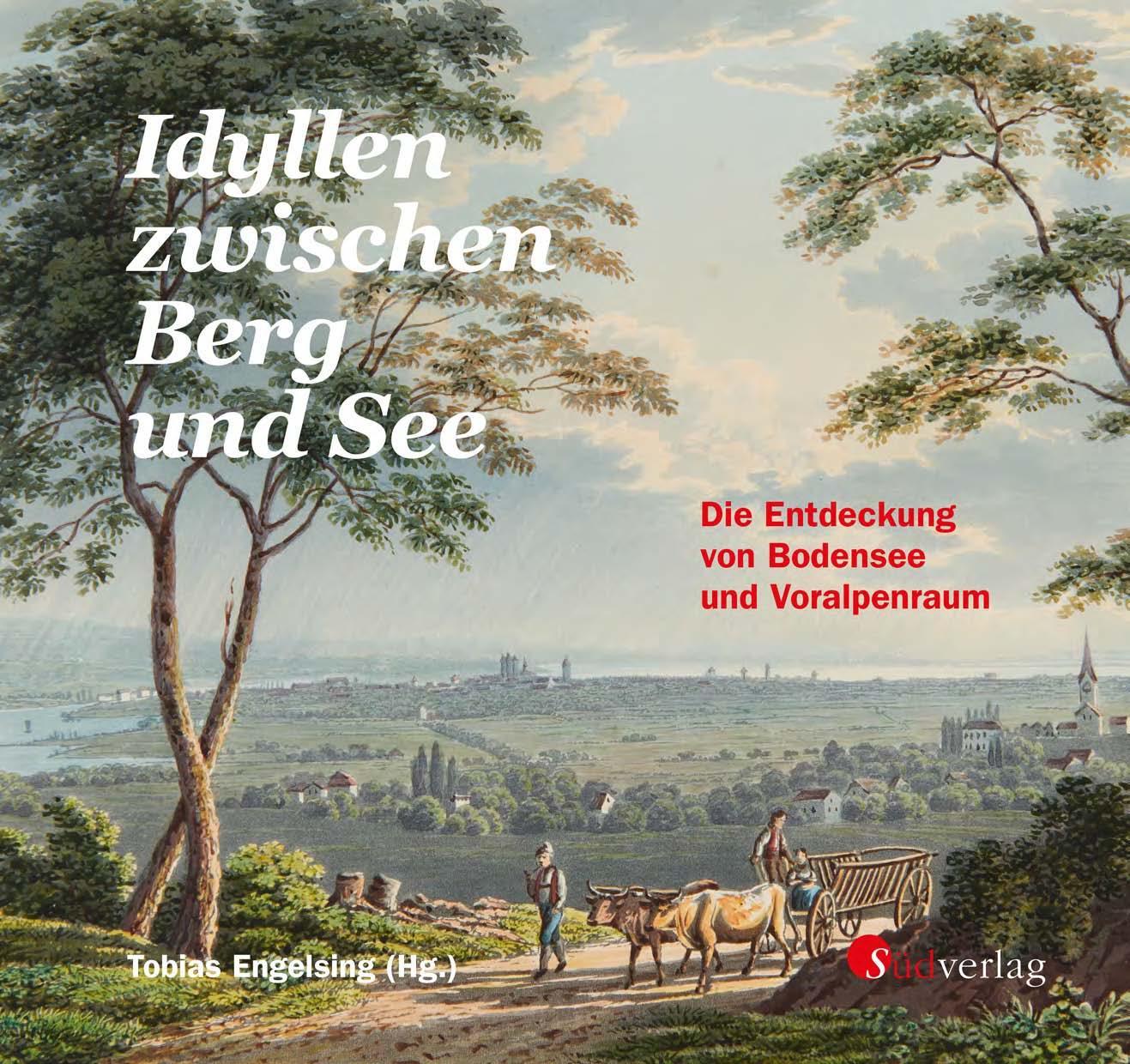 Cover: 9783878001546 | Idyllen zwischen Berg und See. Die Entdeckung von Bodensee und...