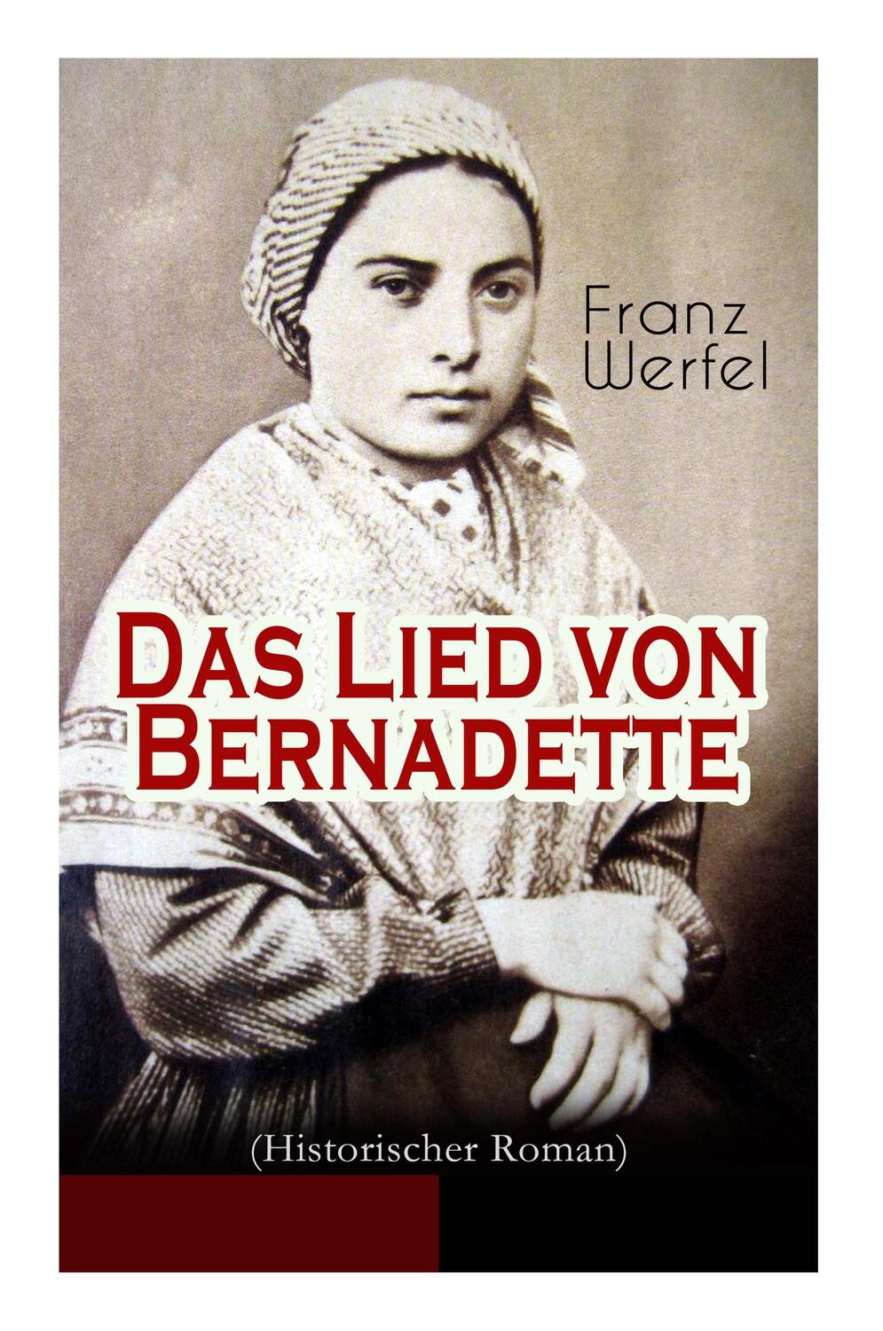 Cover: 9788027311316 | Das Lied von Bernadette (Historischer Roman): Das Wunder der...