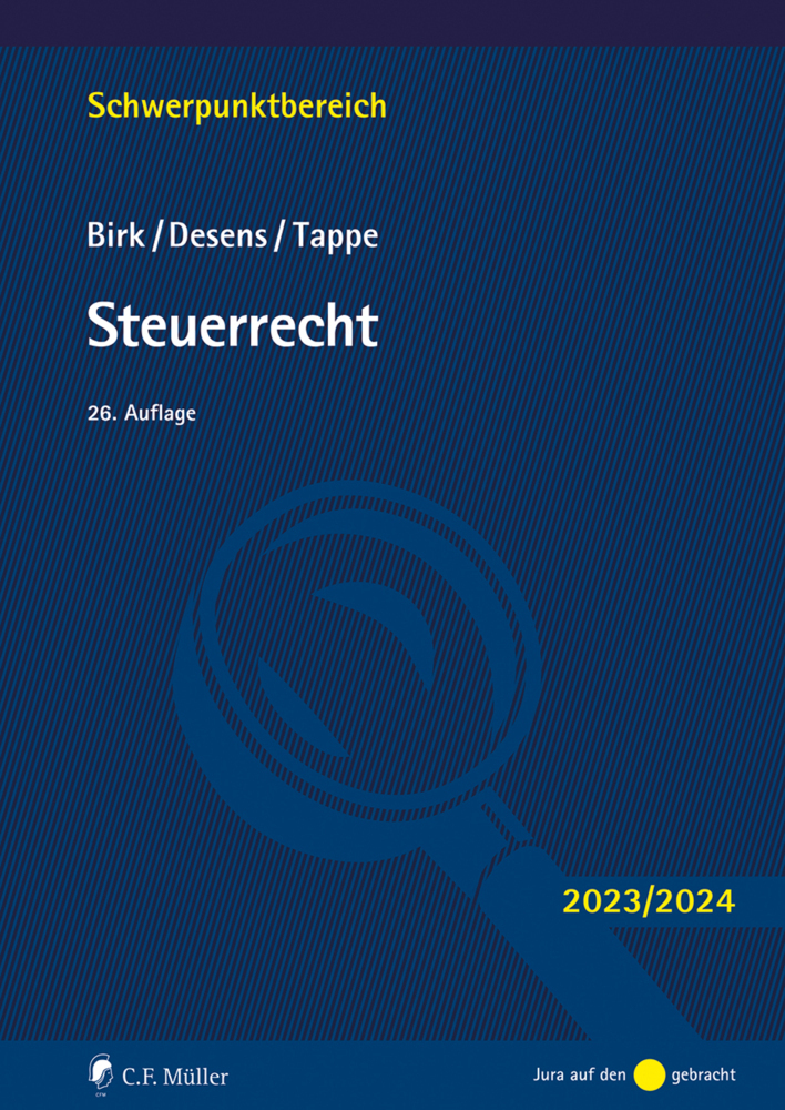 Cover: 9783811461062 | Steuerrecht | Dieter Birk (u. a.) | Taschenbuch | 547 S. | Deutsch