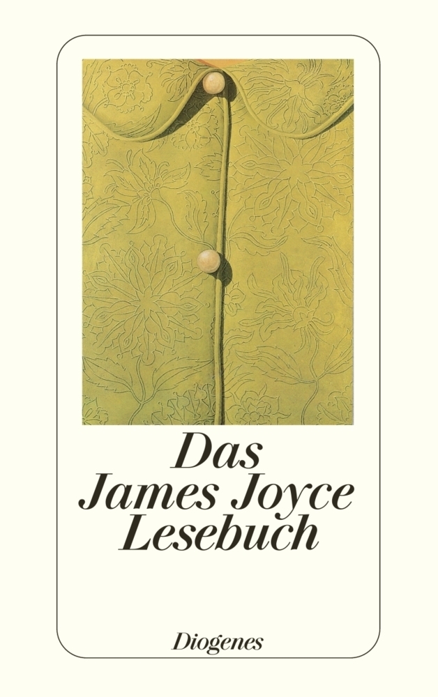 Cover: 9783257204865 | Das James Joyce Lesebuch | James Joyce | Taschenbuch | 272 S. | 2003