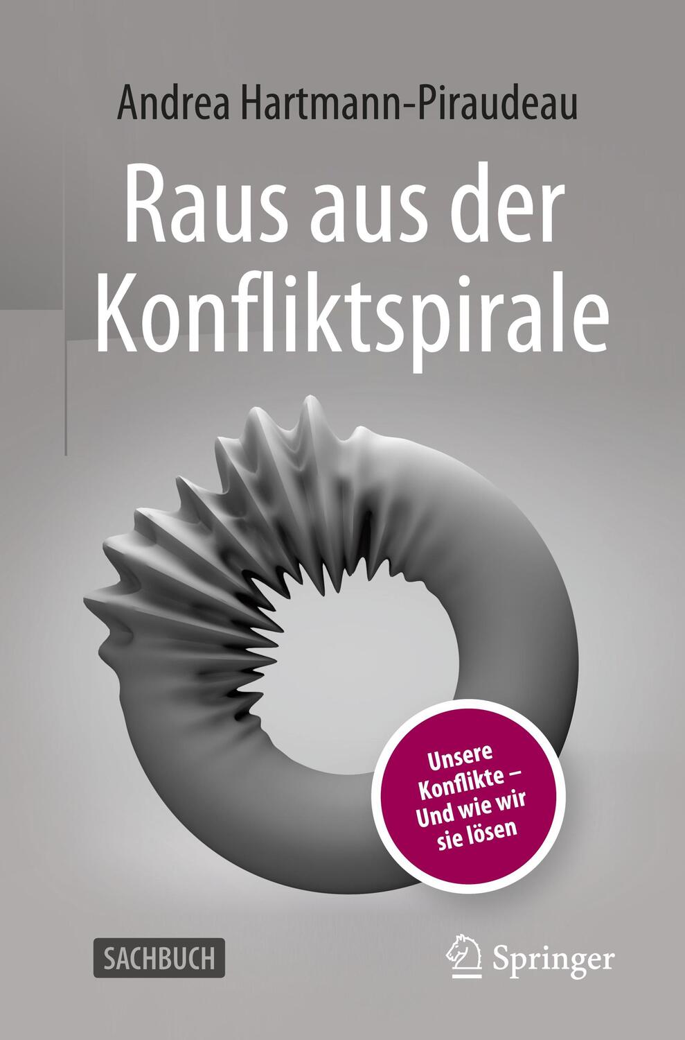 Cover: 9783658350130 | Raus aus der Konfliktspirale | Andrea Hartmann-Piraudeau | Taschenbuch