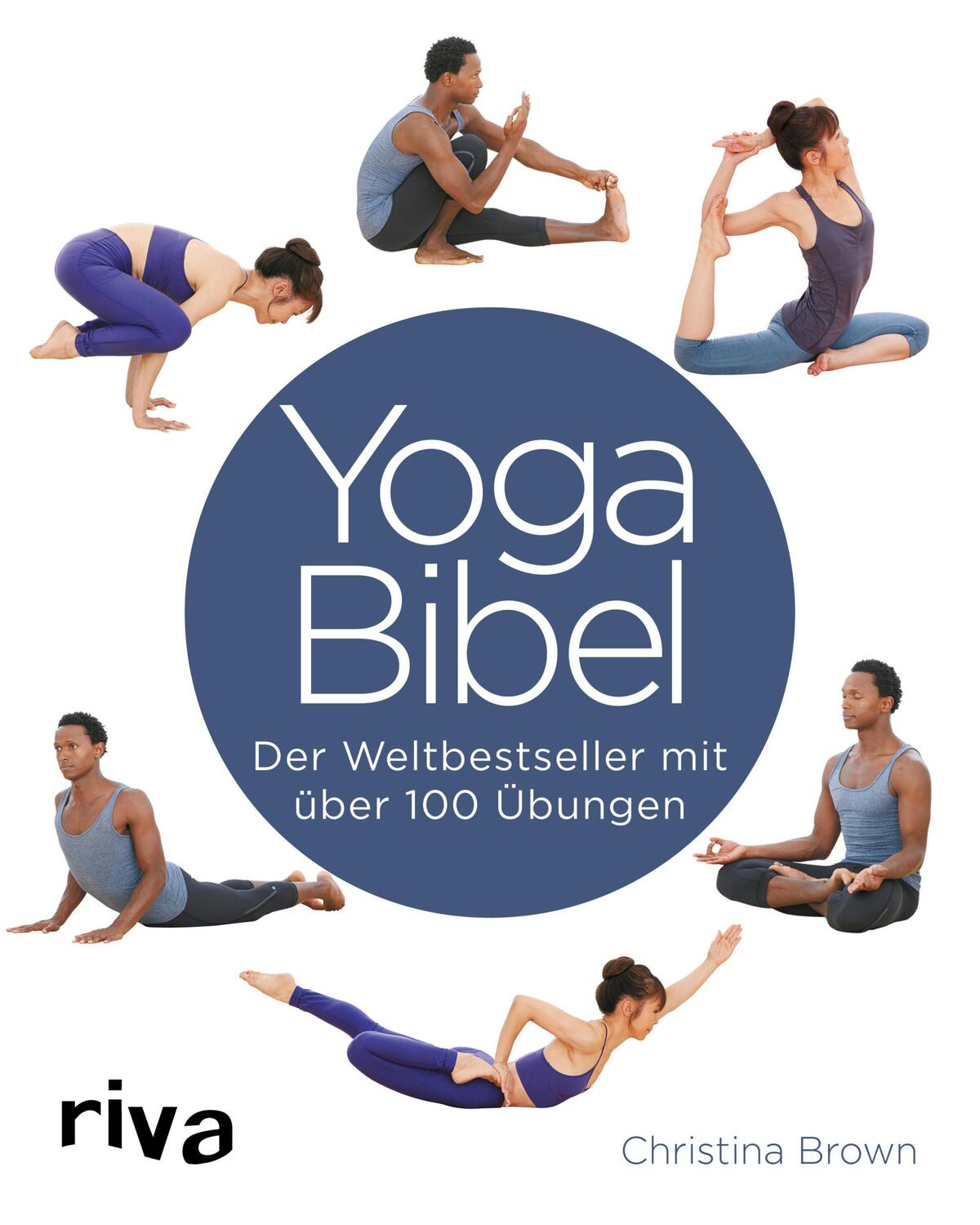 Cover: 9783742302106 | Yoga-Bibel | Der Weltbestseller mit über 100 Übungen | Christina Brown