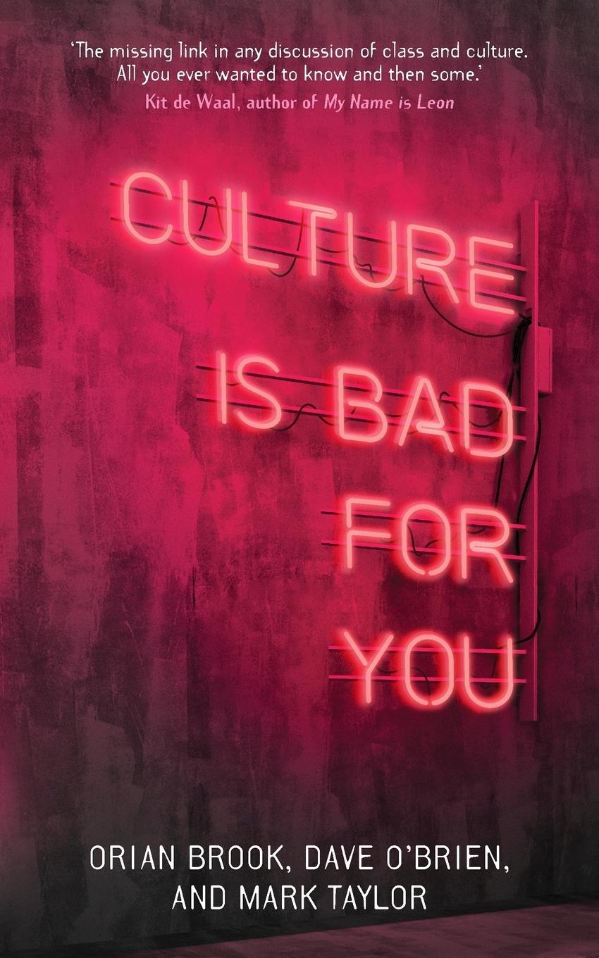 Cover: 9781526144164 | Culture is bad for you | Orian Brook (u. a.) | Taschenbuch | Paperback