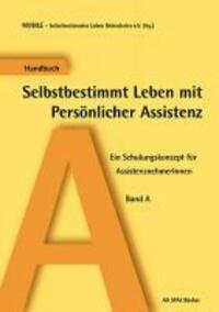Cover: 9783930830268 | Selbstbestimmtes Leben mit Persönlicher Assistenz. Ein...