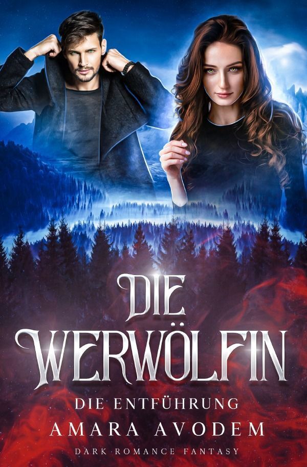 Cover: 9783758458897 | Die Werwölfin | Die Entführung | Amara Avodem | Taschenbuch | 456 S.