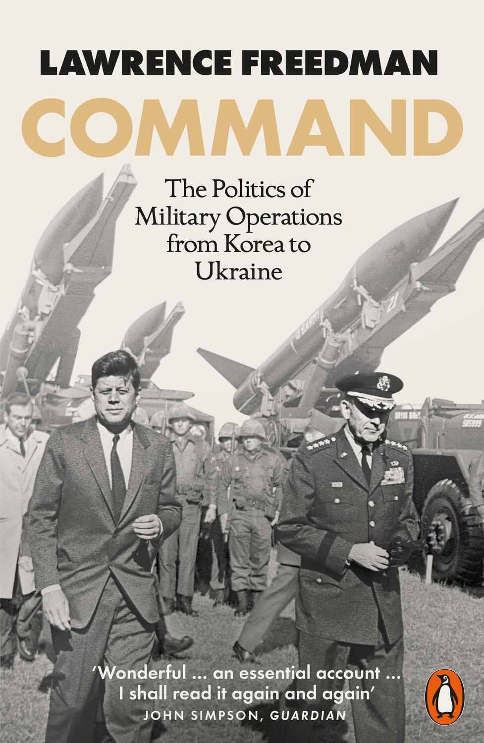 Cover: 9780141993515 | Command | The Politics of Military Operations from Korea to Ukraine
