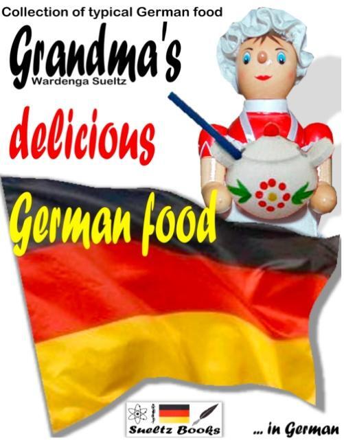 Cover: 9783748120506 | Grandma's delicious German food - Collection of typical German food