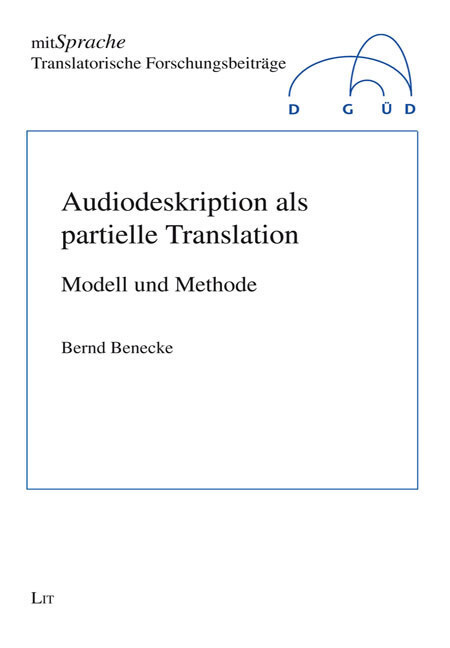 Cover: 9783643123671 | Audiodeskription als partielle Translation | Modell und Methode | Buch