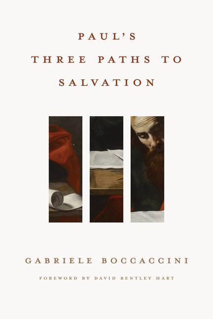 Cover: 9780802839213 | Paul's Three Paths to Salvation | Gabriele Boccaccini | Buch | 2020