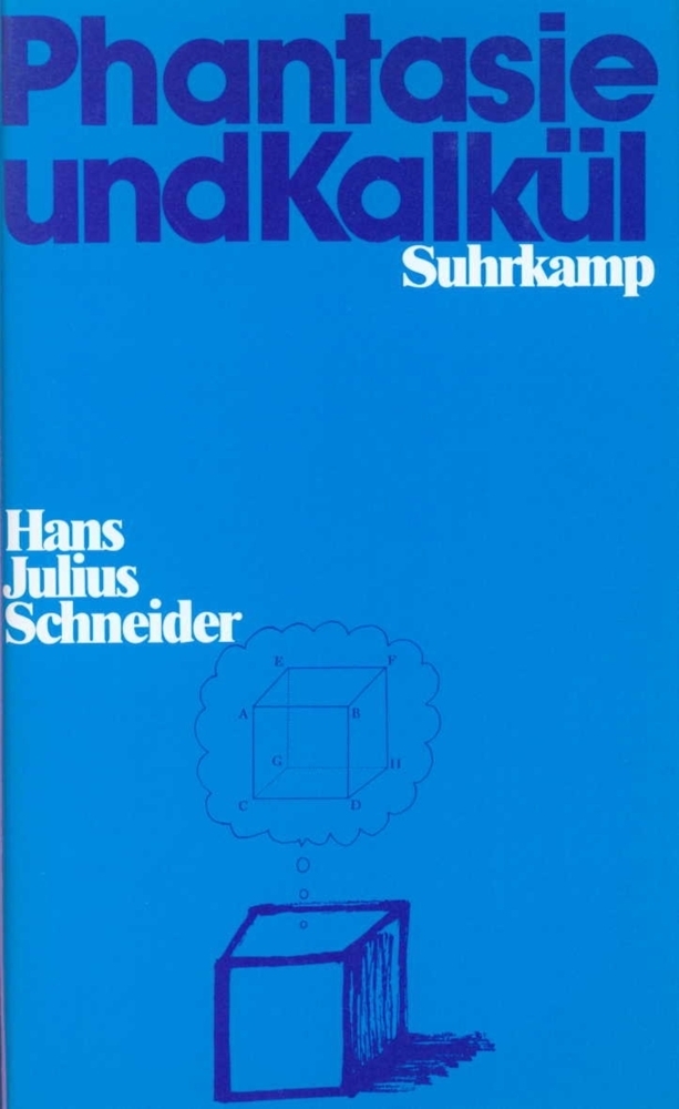 Cover: 9783518581148 | Phantasie und Kalkül | Hans J. Schneider | Buch | Suhrkamp