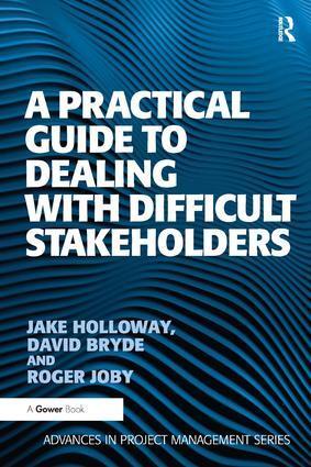 Cover: 9781409407379 | A Practical Guide to Dealing with Difficult Stakeholders | Taschenbuch