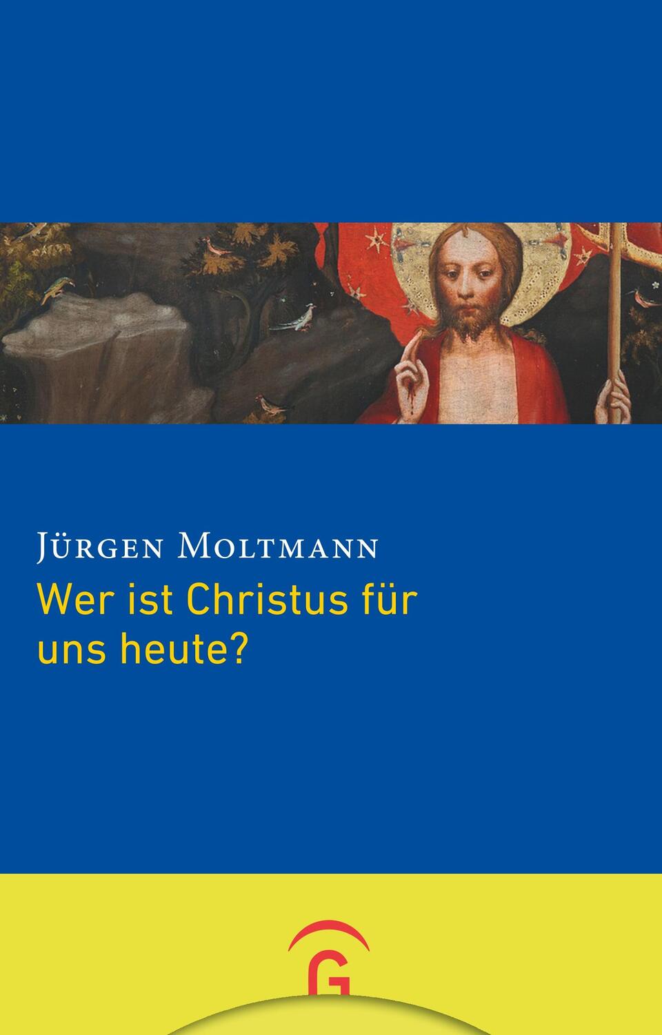 Cover: 9783579051864 | Wer ist Christus für uns heute? | Jürgen Moltmann | Taschenbuch | 1994