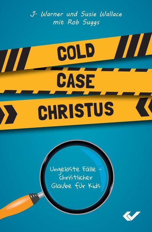 Cover: 9783863538200 | Cold Case Christus | Ungelöste Fälle - christlicher Glaube für Kids