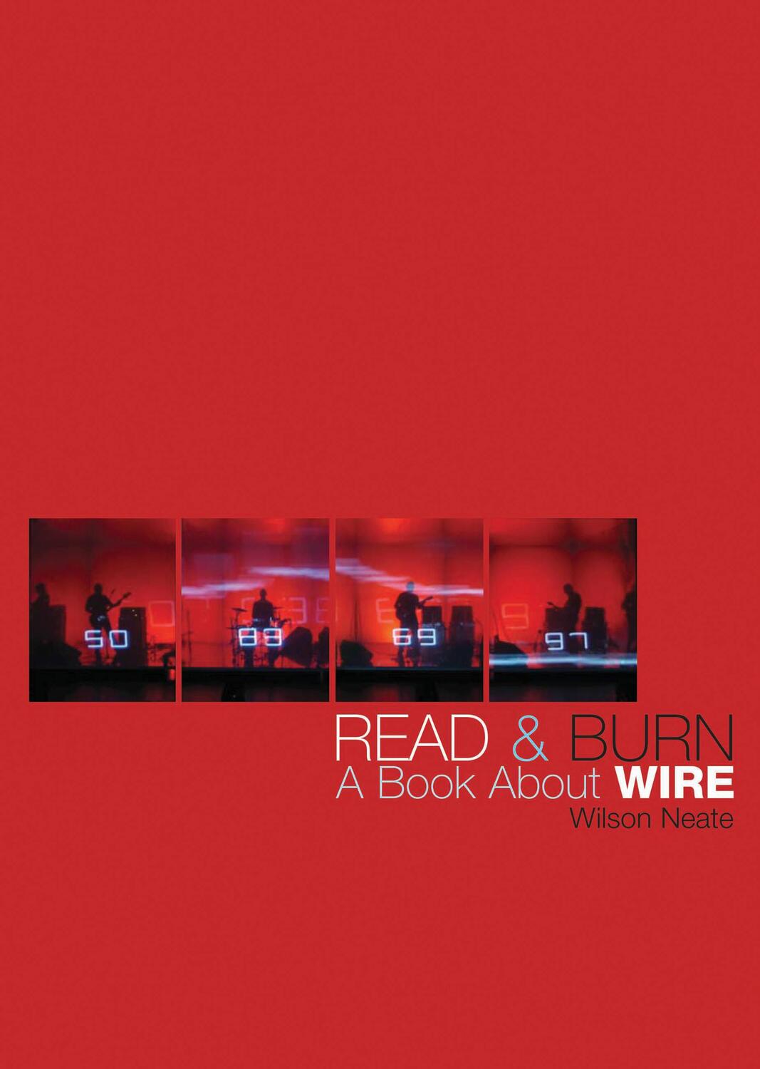 Cover: 9781908279330 | Read &amp; Burn | A Book About Wire | Wilson Neate | Buch | Buch | 2013