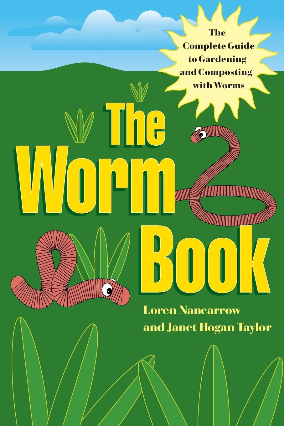 Cover: 9780898159943 | The Worm Book | Loren Nancarrow (u. a.) | Taschenbuch | Englisch